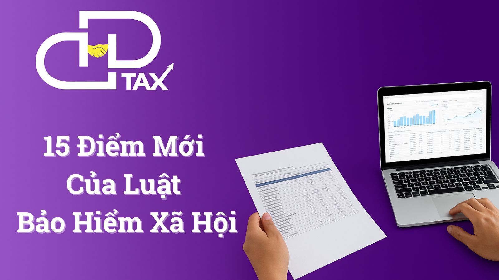 15 điểm mới Luật Bảo Hiểm Xã Hội